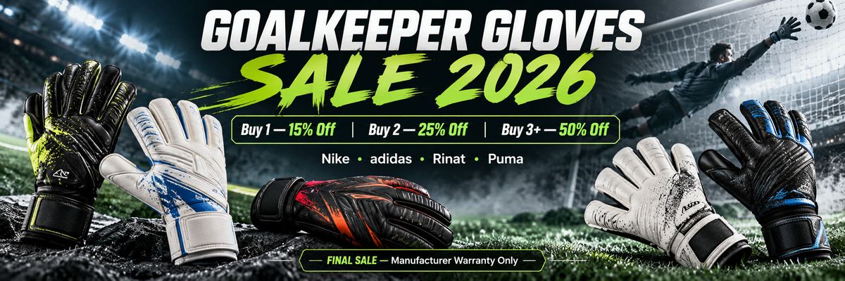 Goalkeeper Gloves Sale 2026 - Buy 1 save 15%, Buy 2 save 25%, Buy 3+ save 50%